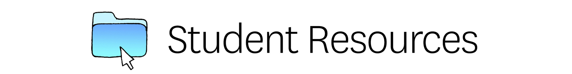 Graphic of a computer folder icon with a cursor mouse and text: "Student Resources"
