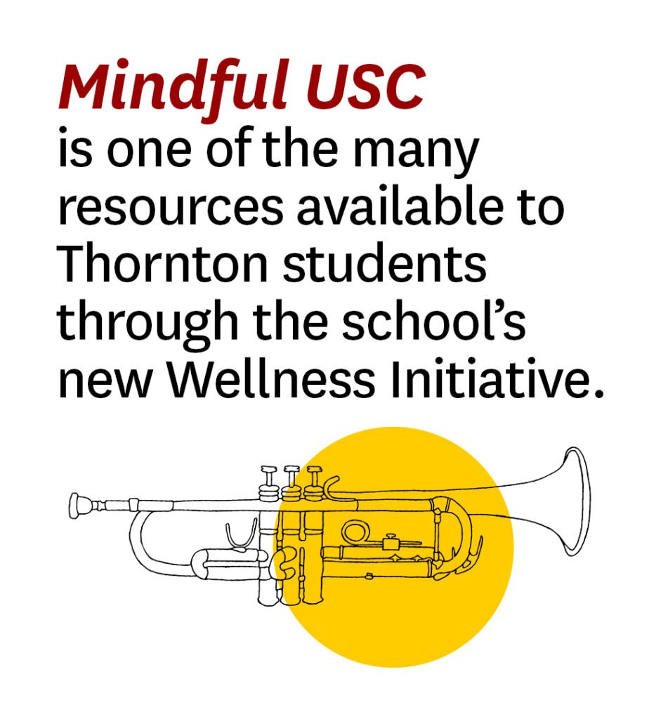 Mindful USC is one of the many resources available to Thornton students through the school's new Wellness Initiative.