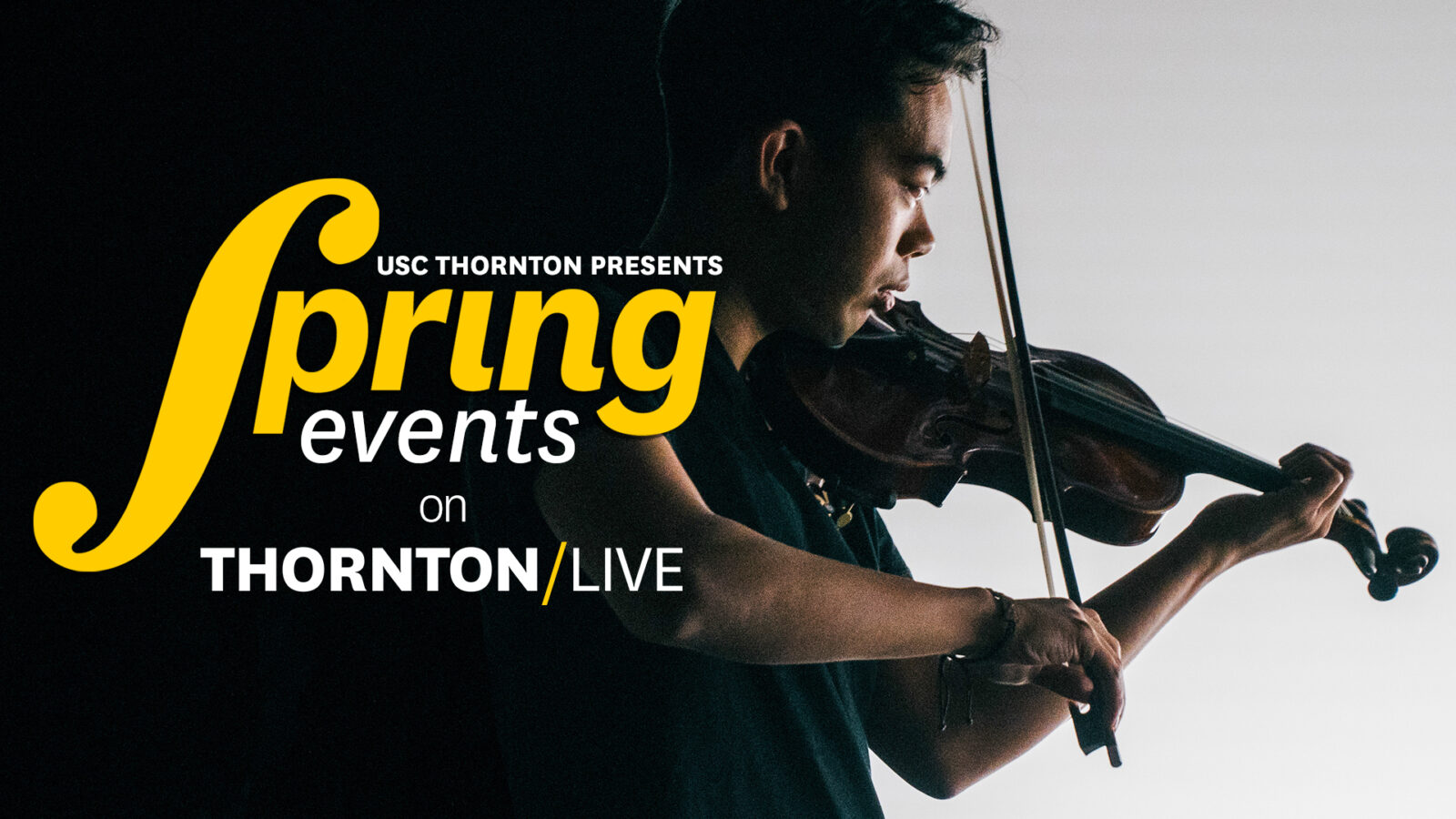 USC Thornton Presents: Spring Events on Thornton/LIVE with violinist 