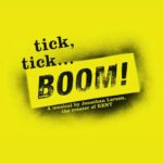 Logo for the musical "Tick, Tick... Boom!"